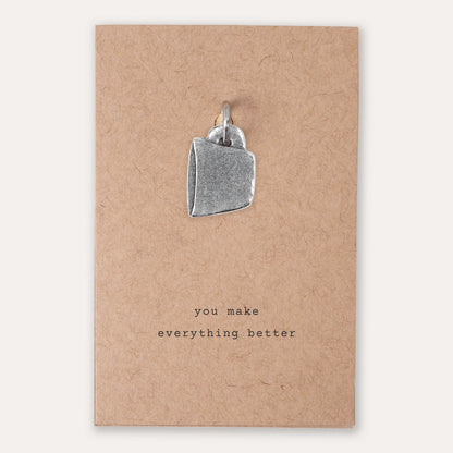 'You Make Everything Better' Cup Keyring Charm