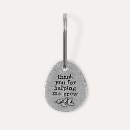 'Thank You For Helping Me/Us Grow' Keyring