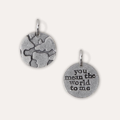 'You Mean The World To Me' Charm