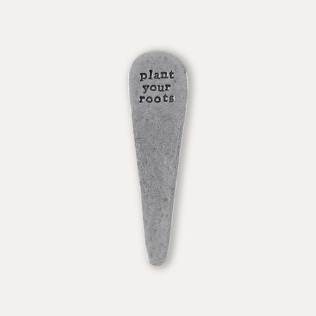 'Plant Your Roots' Plant Marker