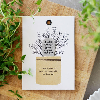 'I Will Always Have Thyme For You' Plant Marker