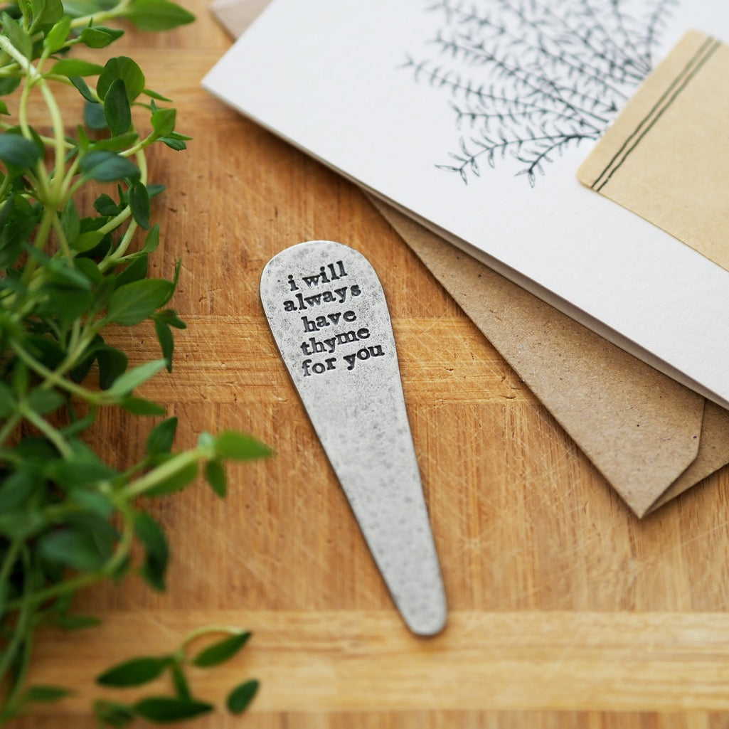 'I Will Always Have Thyme For You' Plant Marker