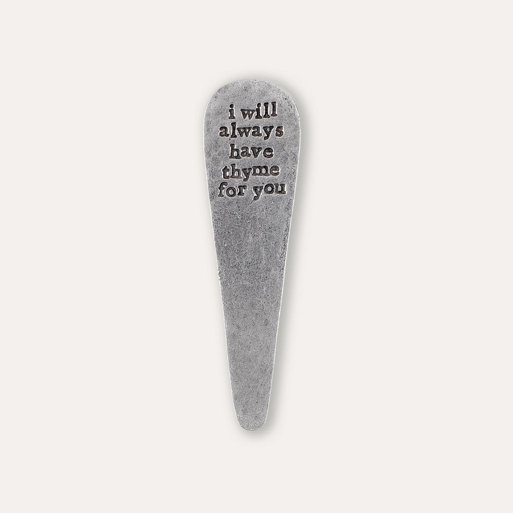 'I Will Always Have Thyme For You' Plant Marker